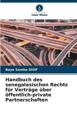 Handbuch des senegalesischen Rechts fr Vertrge ber ffentlich-private Partnerschaften 1