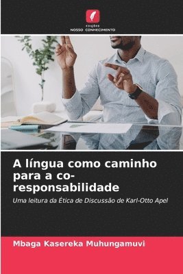 bokomslag A lngua como caminho para a co-responsabilidade