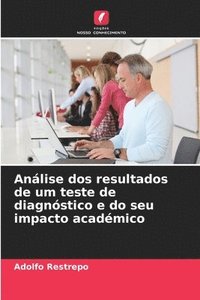 bokomslag Anlise dos resultados de um teste de diagnstico e do seu impacto acadmico