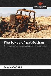 bokomslag The foxes of patriotism