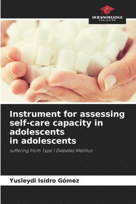 Instrument for assessing self-care capacity in adolescents in adolescents 1