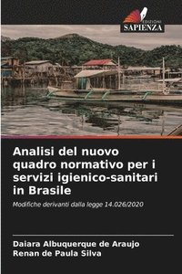 bokomslag Analisi del nuovo quadro normativo per i servizi igienico-sanitari in Brasile