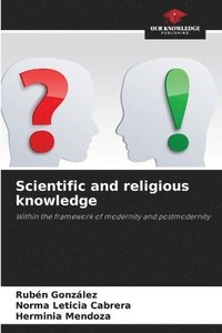 bokomslag Scientific and religious knowledge