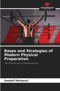 bokomslag Bases and Strategies of Modern Physical Preparation