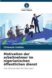 bokomslag Motivation der arbeitnehmer im nigerianischen ffentlichen dienst