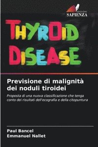 bokomslag Previsione di malignit dei noduli tiroidei