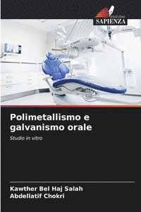 bokomslag Polimetallismo e galvanismo orale
