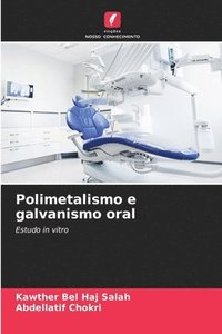bokomslag Polimetalismo e galvanismo oral