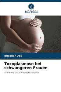 bokomslag Toxoplasmose bei schwangeren Frauen