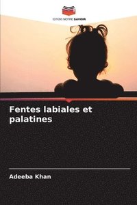 bokomslag Fentes labiales et palatines