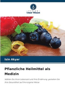 bokomslag Pflanzliche Heilmittel als Medizin