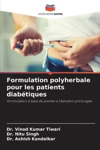 bokomslag Formulation polyherbale pour les patients diabtiques