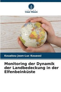 bokomslag Monitoring der Dynamik der Landbedeckung in der Elfenbeinkste