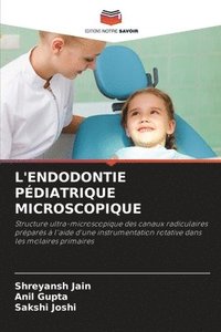 bokomslag L'Endodontie Pdiatrique Microscopique