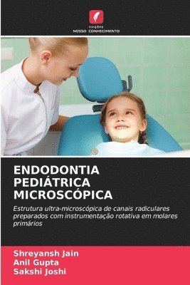 Endodontia Peditrica Microscpica 1