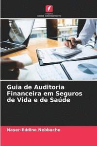 bokomslag Guia de Auditoria Financeira em Seguros de Vida e de Sade