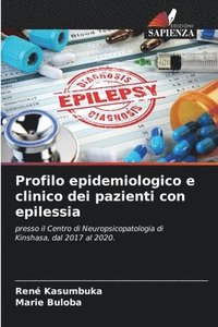 bokomslag Profilo epidemiologico e clinico dei pazienti con epilessia