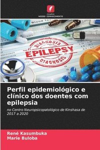 bokomslag Perfil epidemiolgico e clnico dos doentes com epilepsia