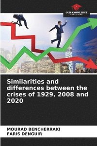 bokomslag Similarities and differences between the crises of 1929, 2008 and 2020