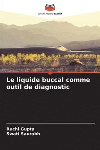 bokomslag Le liquide buccal comme outil de diagnostic