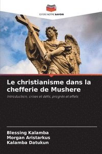 bokomslag Le christianisme dans la chefferie de Mushere