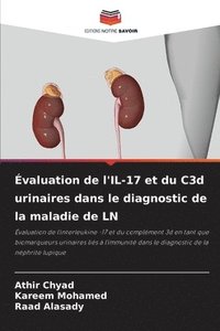 bokomslag valuation de l'IL-17 et du C3d urinaires dans le diagnostic de la maladie de LN