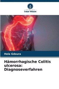 bokomslag Hämorrhagische Colitis ulcerosa: Diagnoseverfahren