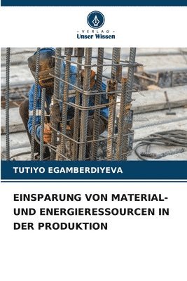 Einsparung Von Material- Und Energieressourcen in Der Produktion 1