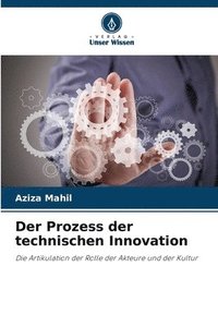 bokomslag Der Prozess der technischen Innovation