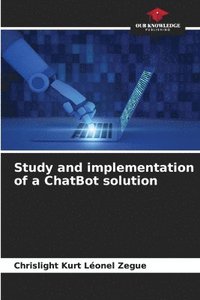 bokomslag Study and implementation of a ChatBot solution