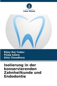 bokomslag Isolierung in der konservierenden Zahnheilkunde und Endodontie