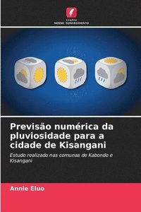 bokomslag Previso numrica da pluviosidade para a cidade de Kisangani