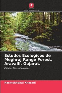 bokomslag Estudos Ecolgicos de Meghraj Range Forest, Aravalli, Gujarat.