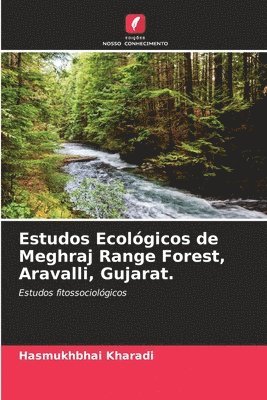 Estudos Ecolgicos de Meghraj Range Forest, Aravalli, Gujarat. 1