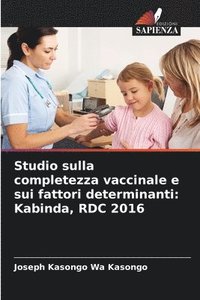 bokomslag Studio sulla completezza vaccinale e sui fattori determinanti