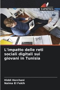 bokomslag L'impatto delle reti sociali digitali sui giovani in Tunisia