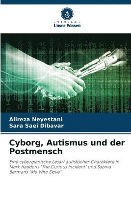 Cyborg, Autismus und der Postmensch 1