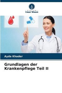 bokomslag Grundlagen der Krankenpflege Teil II
