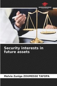 bokomslag Security interests in future assets