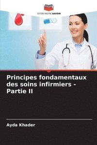 bokomslag Principes fondamentaux des soins infirmiers - Partie II