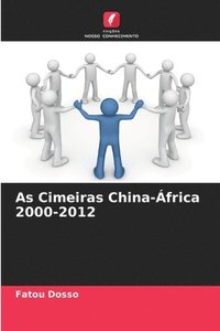 bokomslag As Cimeiras China-frica 2000-2012