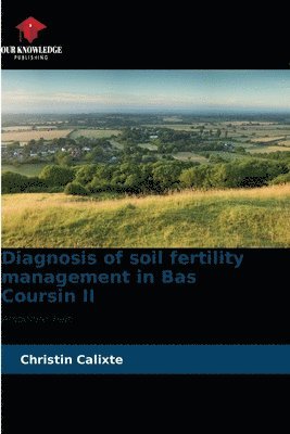 Diagnosis of soil fertility management in Bas Coursin II 1