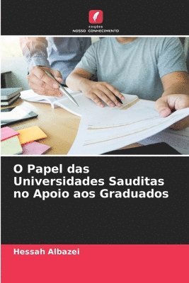 bokomslag O Papel das Universidades Sauditas no Apoio aos Graduados