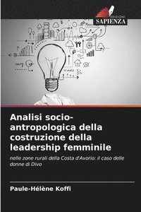 bokomslag Analisi socio-antropologica della costruzione della leadership femminile