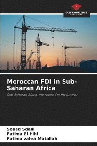 bokomslag Moroccan FDI in Sub-Saharan Africa