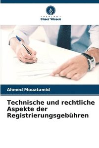bokomslag Technische und rechtliche Aspekte der Registrierungsgebhren