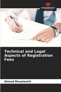 bokomslag Technical and Legal Aspects of Registration Fees