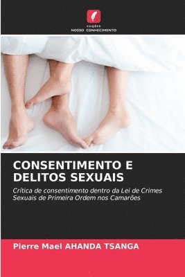 bokomslag Consentimento E Delitos Sexuais
