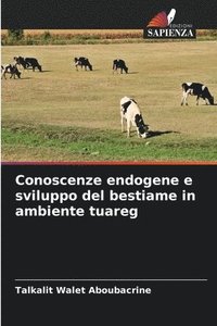 bokomslag Conoscenze endogene e sviluppo del bestiame in ambiente tuareg