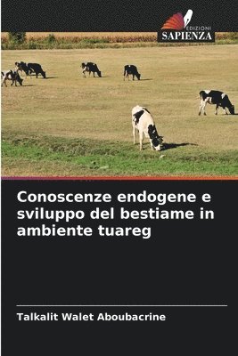 Conoscenze endogene e sviluppo del bestiame in ambiente tuareg 1